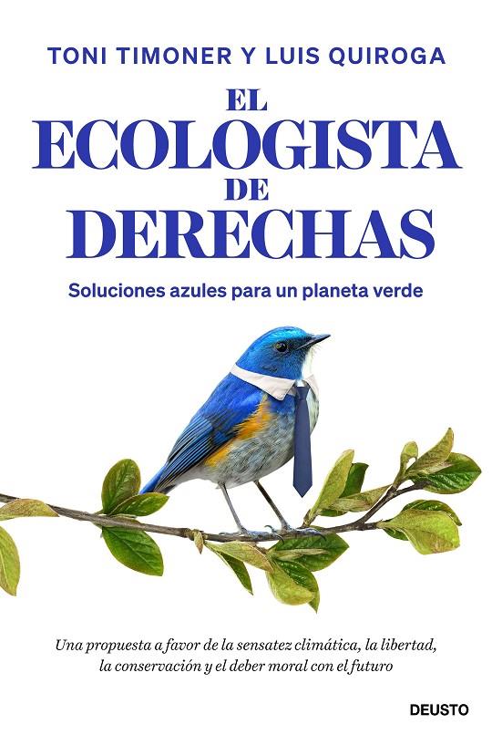 EL ECOLOGISTA DE DERECHAS | 9788423440429 | TIMONER, TONI/QUIROGA, LUIS | Galatea Llibres | Llibreria online de Reus, Tarragona | Comprar llibres en català i castellà online