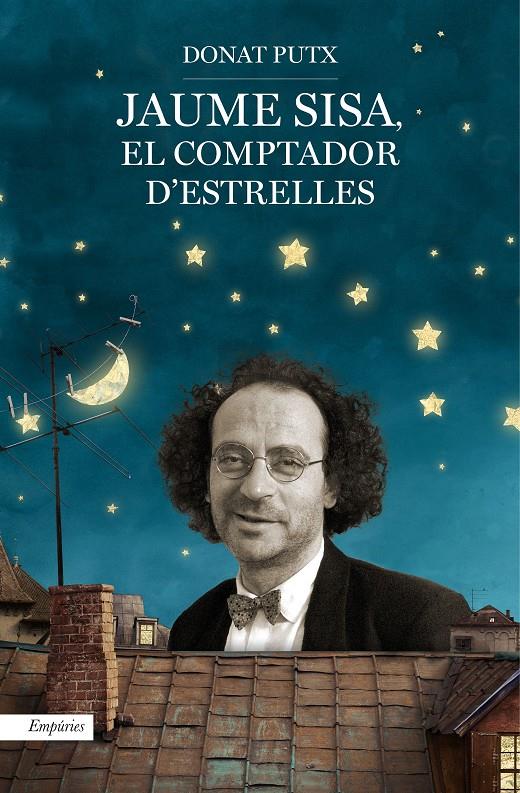 JAUME SISA, EL COMPTADOR D'ESTRELLES | 9788497879934 | PUTX, DONAT | Galatea Llibres | Librería online de Reus, Tarragona | Comprar libros en catalán y castellano online