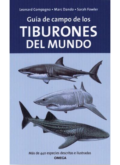 GUIA DE CAMPO DE LOS TIBURONES DEL MUNDO | 9788428212526 | COMPAGNO, LEONARD | Galatea Llibres | Librería online de Reus, Tarragona | Comprar libros en catalán y castellano online