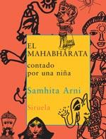 MAHABHARATA CONTADO POR UNA NIÑA | 9788498410570 | SAMHITA, ARNI (1984- ) | Galatea Llibres | Librería online de Reus, Tarragona | Comprar libros en catalán y castellano online