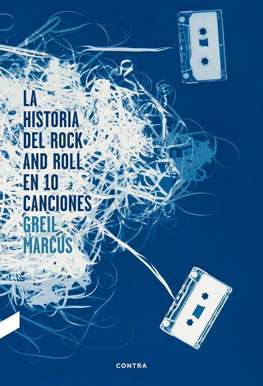 LA HISTORIA DEL ROCK AND ROLL EN DIEZ CANCIONES | 9788494216756 | MARCUS, GREIL | Galatea Llibres | Librería online de Reus, Tarragona | Comprar libros en catalán y castellano online