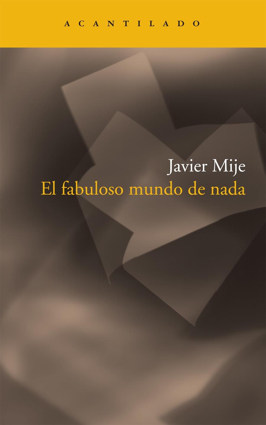 FABULOSO MUNDO DE NADA | 9788492649525 | MIJE, JAVIER | Galatea Llibres | Llibreria online de Reus, Tarragona | Comprar llibres en català i castellà online