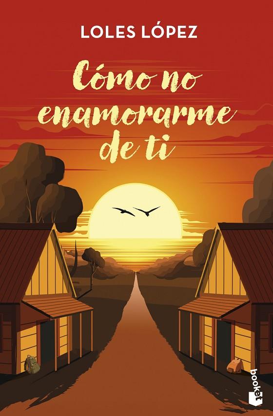 CÓMO NO ENAMORARME DE TI | 9788408309345 | LOPEZ, LOLES | Galatea Llibres | Librería online de Reus, Tarragona | Comprar libros en catalán y castellano online