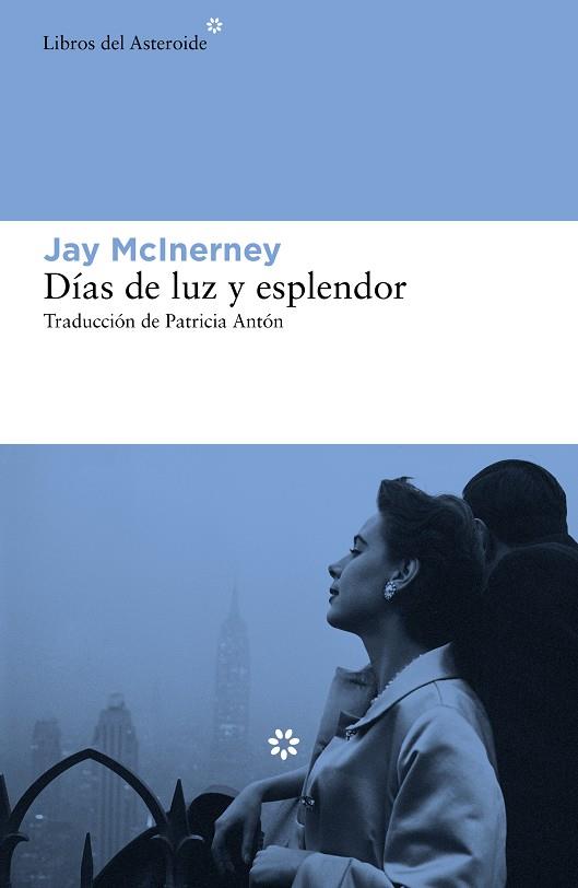 DÍAS DE LUZ Y ESPLENDOR | 9788417977238 | MCINERNEY, JAY | Galatea Llibres | Llibreria online de Reus, Tarragona | Comprar llibres en català i castellà online