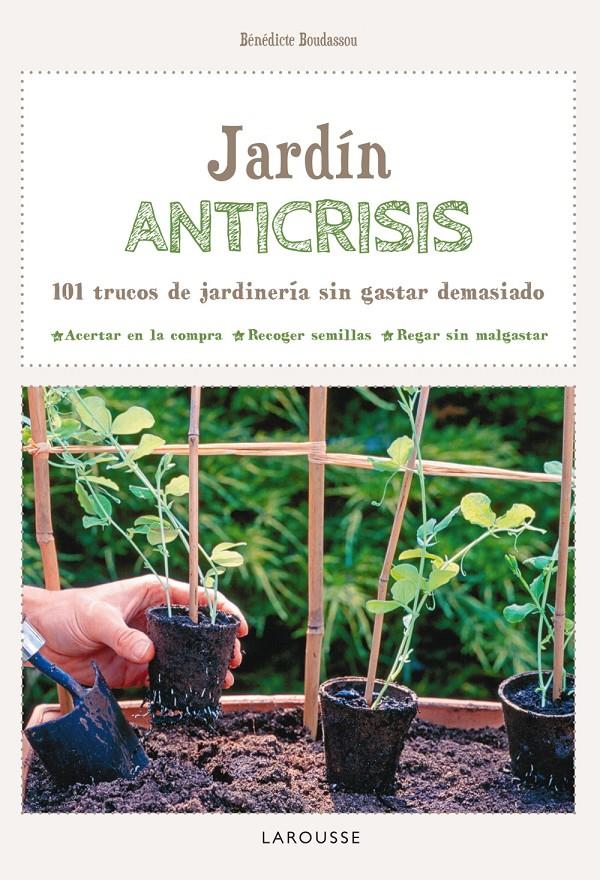 JARDÍN ANTI-CRISIS | 9788416124732 | Galatea Llibres | Librería online de Reus, Tarragona | Comprar libros en catalán y castellano online