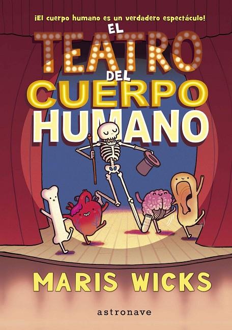EL TEATRO DEL CUERPO HUMANO | 9788467937527 | MARIS WICKS | Galatea Llibres | Llibreria online de Reus, Tarragona | Comprar llibres en català i castellà online