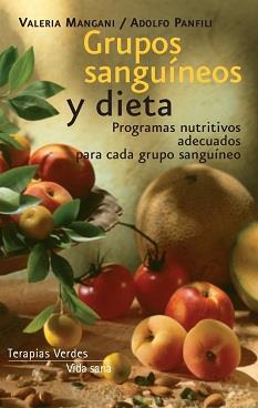 GRUPOS SANGUÍNEOS Y DIETA | 9788415612056 | MANGANI, VALERIA/PANFILI, ADOLFO | Galatea Llibres | Librería online de Reus, Tarragona | Comprar libros en catalán y castellano online