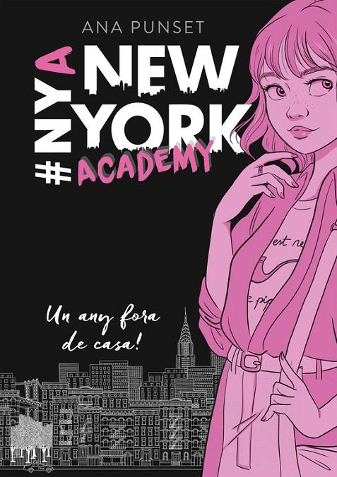 UN ANY FORA DE CASA! (SèRIE NEW YORK ACADEMY 1) | 9788490439388 | PUNSET, ANA | Galatea Llibres | Llibreria online de Reus, Tarragona | Comprar llibres en català i castellà online