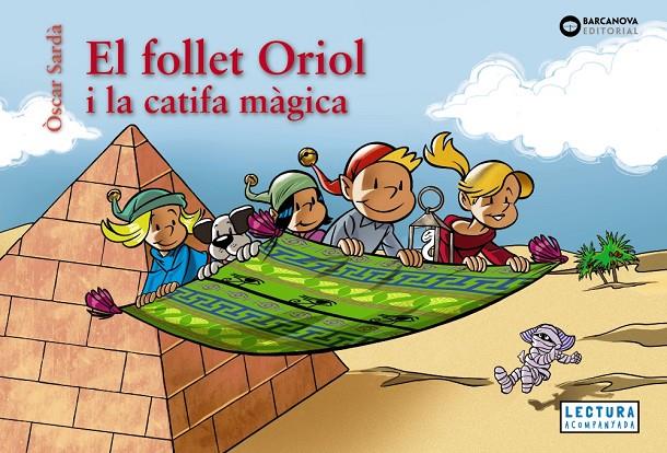 EL FOLLET ORIOL I LA CATIFA MÀGICA | 9788448964535 | SARDÀ, ÒSCAR | Galatea Llibres | Librería online de Reus, Tarragona | Comprar libros en catalán y castellano online