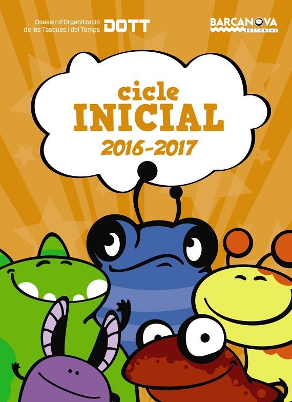 AGENDA DOTT. CICLE INICIAL 1R.CICLO PRIM 2016 | 9788448939342 | Galatea Llibres | Llibreria online de Reus, Tarragona | Comprar llibres en català i castellà online