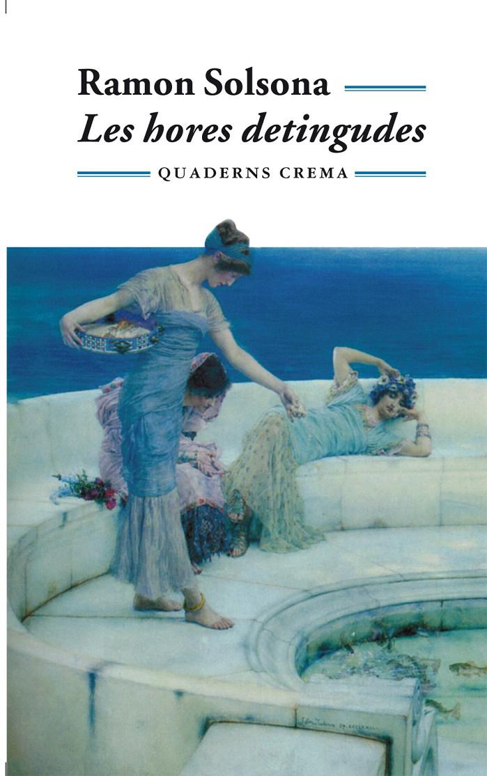 LES HORES DETINGUDES | 9788477271222 | SOLSONA, RAMON | Galatea Llibres | Llibreria online de Reus, Tarragona | Comprar llibres en català i castellà online