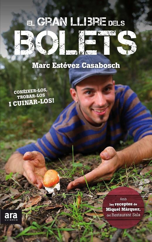 EL GRAN LLIBRE DELS BOLETS | 9788416154005 | ESTÉVEZ CASABOSCH, MARC | Galatea Llibres | Librería online de Reus, Tarragona | Comprar libros en catalán y castellano online