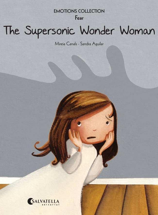 THE SUPERSONIC WONDER WOMAN. FEAR | 9788484128823 | CANALS BOTINES, MIREIA | Galatea Llibres | Librería online de Reus, Tarragona | Comprar libros en catalán y castellano online