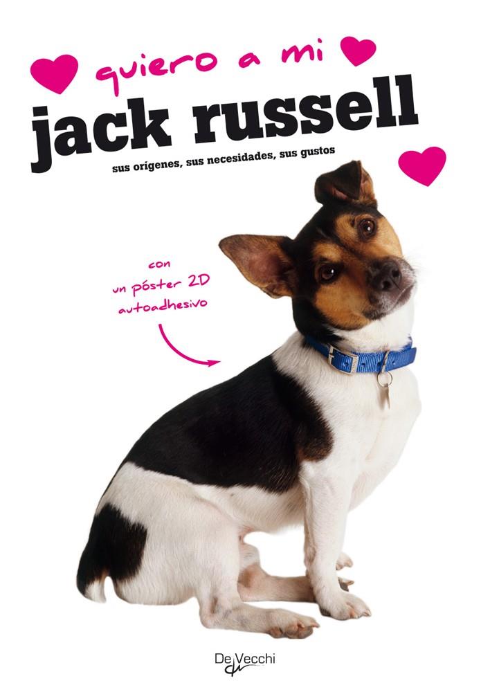 QUIERO A MI JACK RUSSEL | 9788431541729 | VARIOS AUTORES | Galatea Llibres | Llibreria online de Reus, Tarragona | Comprar llibres en català i castellà online