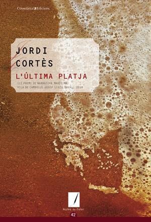 ULTIMA PLATJA, L' | 9788497918848 | CORTES, JORDI | Galatea Llibres | Librería online de Reus, Tarragona | Comprar libros en catalán y castellano online