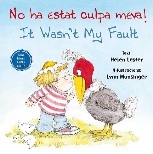 NO HA ESTAT CULPA MEVA! IT WASN'T MY FAULT! | 9788416648788 | LESTER, HELEN/MUNSINGER, LYNN | Galatea Llibres | Librería online de Reus, Tarragona | Comprar libros en catalán y castellano online