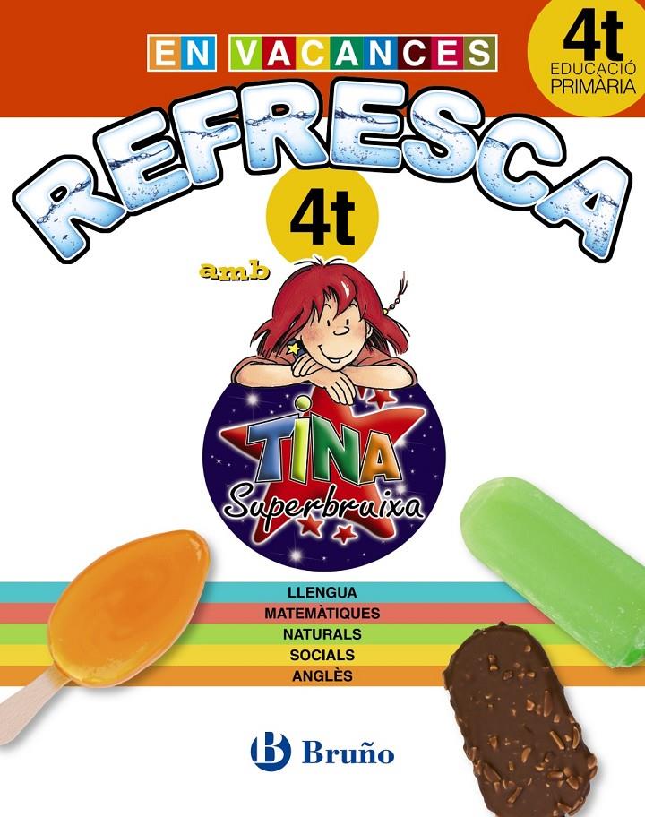 REFRESCA AMB LA TINA SUPERBRUIXA 4T PRIMÀRIA | 9788499061924 | Galatea Llibres | Librería online de Reus, Tarragona | Comprar libros en catalán y castellano online
