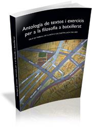 ANTOLOGIA DE TEXTOS I EXERCICIS PER A LA FILOSOFIA A BATXILL | 9788493495909 | PIÑERO I SUBIRANA, ALBERT    ,  [ET. AL.] | Galatea Llibres | Librería online de Reus, Tarragona | Comprar libros en catalán y castellano online