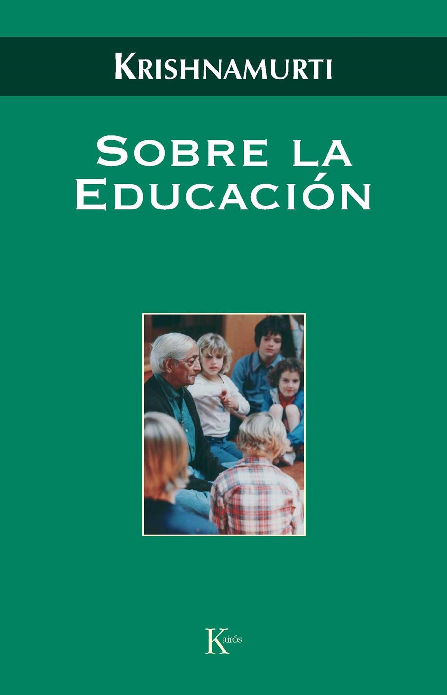 SOBRE LA EDUCACION | 9788472457058 | KRISHNAMURTI,JIDDU | Galatea Llibres | Librería online de Reus, Tarragona | Comprar libros en catalán y castellano online