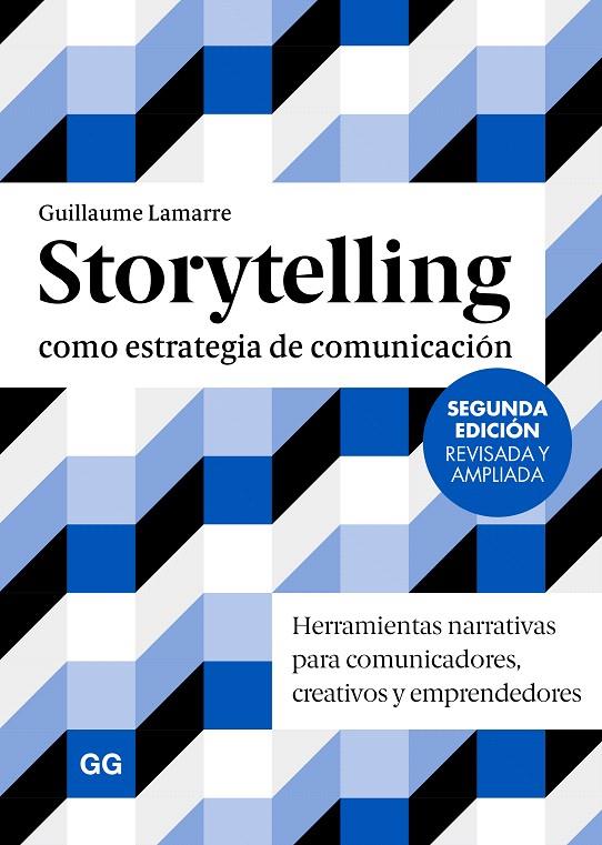 STORYTELLING COMO ESTRATEGIA DE COMUNICACIÓN | 9788425236198 | LAMARRE, GUILLAUME | Galatea Llibres | Librería online de Reus, Tarragona | Comprar libros en catalán y castellano online