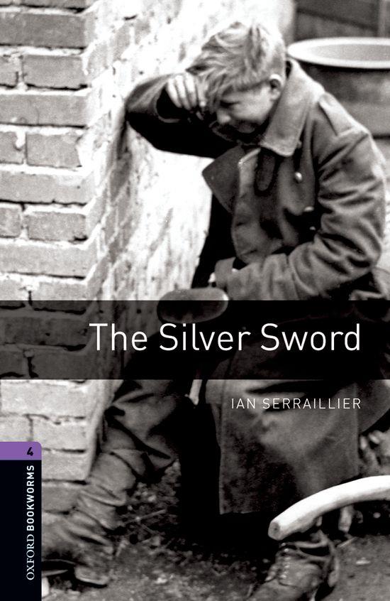 THE SILVER SWORD | 9780194791854 | SERRAILLIER, IAN | Galatea Llibres | Llibreria online de Reus, Tarragona | Comprar llibres en català i castellà online