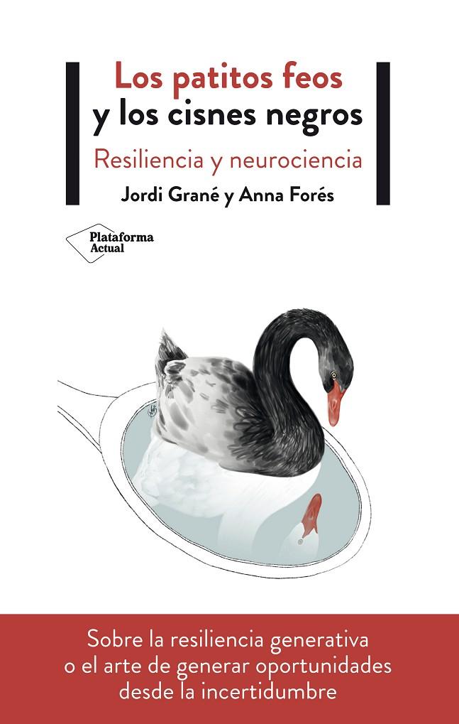 LOS PATITOS FEOS Y LOS CISNES NEGROS | 9788417622411 | GRANÉ, JORDI/FORÉS, ANNA | Galatea Llibres | Librería online de Reus, Tarragona | Comprar libros en catalán y castellano online
