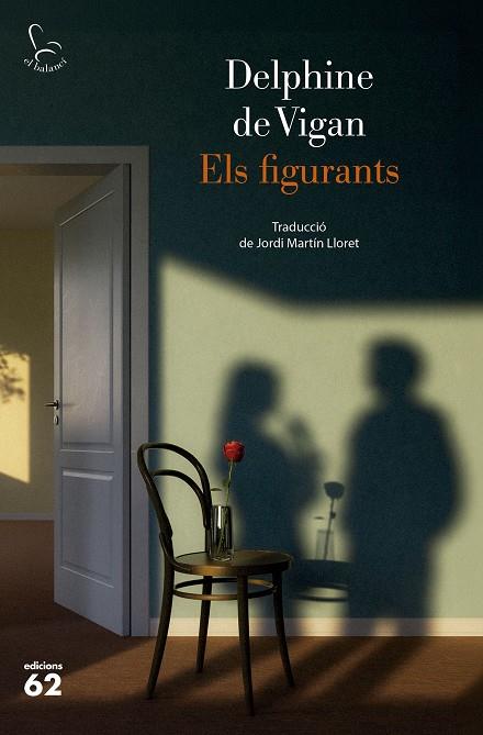 ELS FIGURANTS | 9788429783599 | DE VIGAN, DELPHINE | Galatea Llibres | Llibreria online de Reus, Tarragona | Comprar llibres en català i castellà online