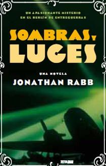SOMBRAS Y LUCES | 9788498724202 | RABB, JONATHAN | Galatea Llibres | Llibreria online de Reus, Tarragona | Comprar llibres en català i castellà online