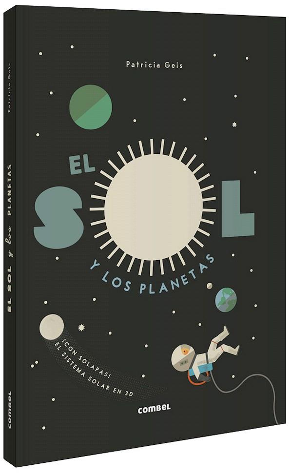 EL SOL Y LOS PLANETAS | 9788491015048 | GEIS, PATRICIA | Galatea Llibres | Llibreria online de Reus, Tarragona | Comprar llibres en català i castellà online