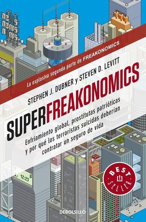 SUPERFREAKONOMICS | 9788499088136 | LEVITT, STEVEN D./DUBNER,STEPHEN J. | Galatea Llibres | Librería online de Reus, Tarragona | Comprar libros en catalán y castellano online