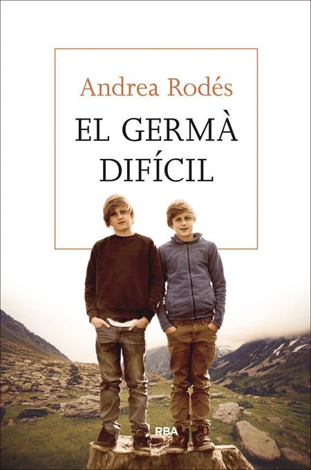 EL GERMÀ DIFÍCIL | 9788482647043 | RODES MONTOLIU, ANDREA | Galatea Llibres | Librería online de Reus, Tarragona | Comprar libros en catalán y castellano online