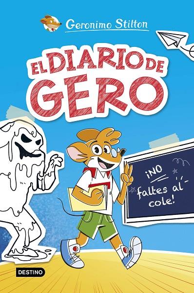 EL DIARIO DE GERO 1. ¡NO FALTES AL COLE! | 9788408290209 | Galatea Llibres | Librería online de Reus, Tarragona | Comprar libros en catalán y castellano online
