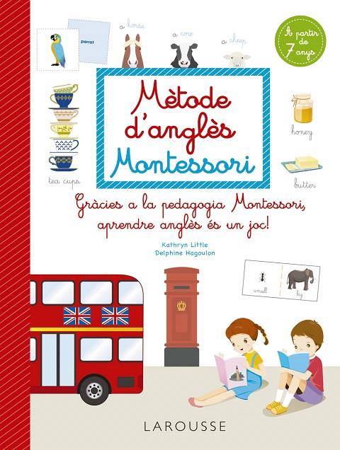 MÈTODE D'ANGLÈS MONTESSORI | 9788418473265 | LITTLE, KATHRYN/HAGOULON, DELPHINE | Galatea Llibres | Librería online de Reus, Tarragona | Comprar libros en catalán y castellano online