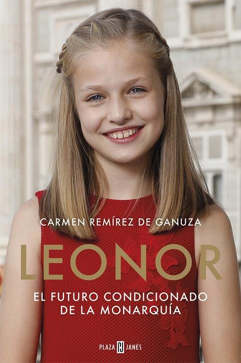 LEONOR. EL FUTURO CONDICIONADO DE LA MONARQUÍA | 9788401022104 | REMÍREZ DE GANUZA, CARMEN | Galatea Llibres | Llibreria online de Reus, Tarragona | Comprar llibres en català i castellà online