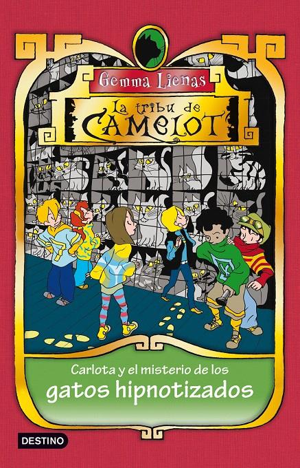 TRIBU DE CAMELOT 6 CARLOTA Y LOS GATOS HIPNOTIZADOS | 9788408098577 | LIENAS, GEMMA | Galatea Llibres | Llibreria online de Reus, Tarragona | Comprar llibres en català i castellà online