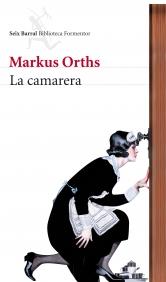 CAMARERA, LA | 9788432228612 | ORTHS, MARKUS | Galatea Llibres | Llibreria online de Reus, Tarragona | Comprar llibres en català i castellà online