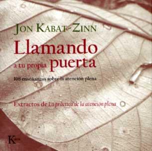 LLAMANDO A TU PROPIA PUERTA | 9788472456778 | KABAT-ZINN, JON | Galatea Llibres | Librería online de Reus, Tarragona | Comprar libros en catalán y castellano online