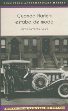 CUANDO HARLEM ESTABA DE MODA | 9788494129285 | LEWIS, DAVID LEVERING | Galatea Llibres | Librería online de Reus, Tarragona | Comprar libros en catalán y castellano online