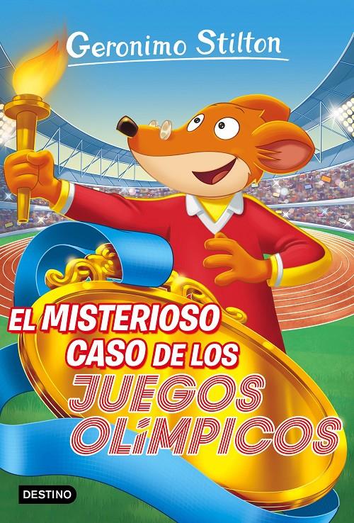 EL MISTERIOSO CASO DE LOS JUEGOS OLÍMPICOS. GERONIMO STILTON 47 | 9788408157588 | Galatea Llibres | Llibreria online de Reus, Tarragona | Comprar llibres en català i castellà online