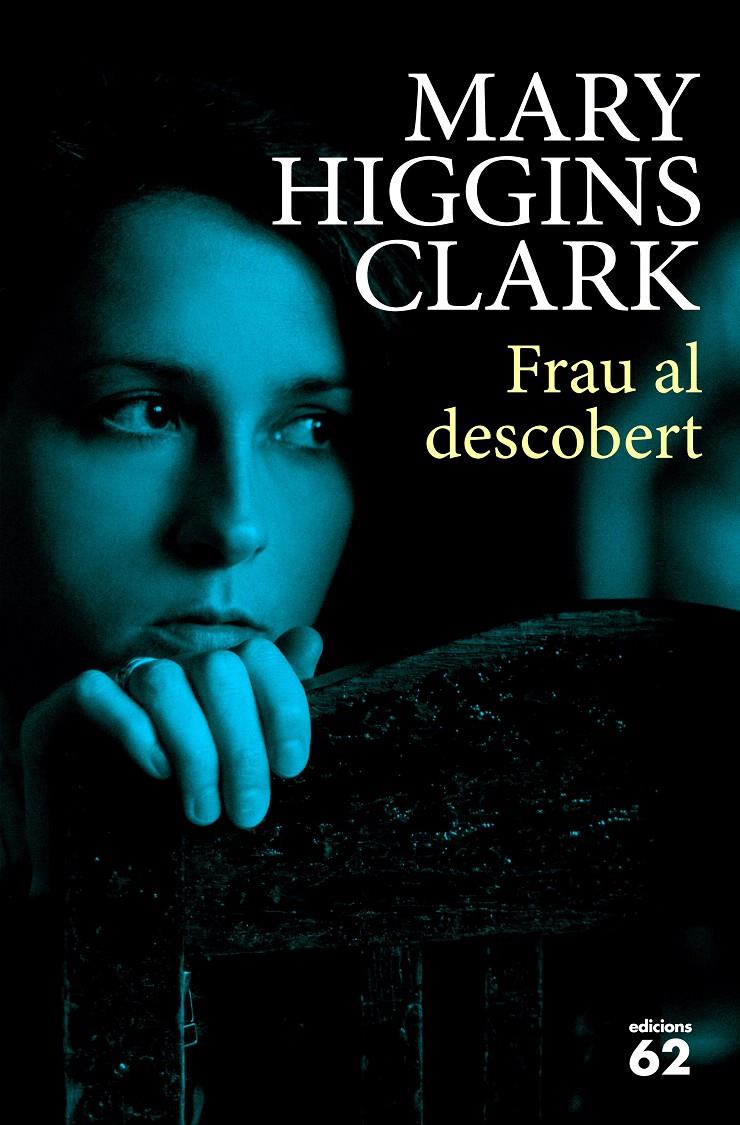 FRAU AL DESCOBERT | 9788429774795 | HIGGINS CLARK, MARY | Galatea Llibres | Llibreria online de Reus, Tarragona | Comprar llibres en català i castellà online