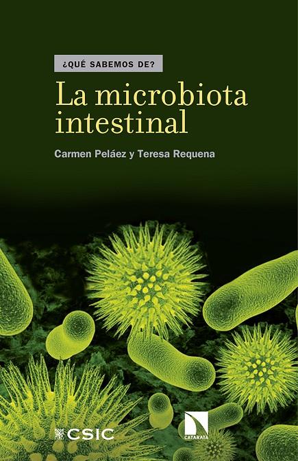 LA MICROBIOTA INTESTINAL | 9788490972847 | PELAEZ, CARMEN | Galatea Llibres | Librería online de Reus, Tarragona | Comprar libros en catalán y castellano online