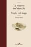 MUERTE EN VENECIA, LA. MARIO Y EL MAGO | 9788435009386 | MANN, THOMAS | Galatea Llibres | Librería online de Reus, Tarragona | Comprar libros en catalán y castellano online