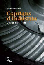 CAPITANS D'INDUSTRIA EXPLICATS PELS SEUS FILLS | 9788496237124 | CANOSA, FRANCESC | Galatea Llibres | Librería online de Reus, Tarragona | Comprar libros en catalán y castellano online