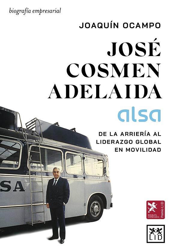 JOSÉ COSMEN ADELAIDA (ALSA) | 9788410221710 | OCAMPO SUÁREZ-VALDÉS, JOAQUIN | Galatea Llibres | Llibreria online de Reus, Tarragona | Comprar llibres en català i castellà online