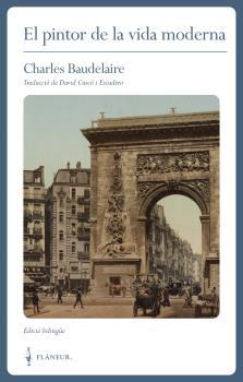 EL PINTOR DE LA VIDA MODERNA (BILINGUE CATALA) | 9788409295869 | BAUDELAIRE, CHARLES | Galatea Llibres | Librería online de Reus, Tarragona | Comprar libros en catalán y castellano online