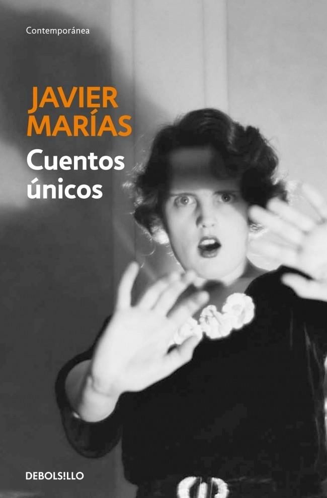 CUENTOS UNICOS | 9788483462850 | MARIAS, JAVIER | Galatea Llibres | Llibreria online de Reus, Tarragona | Comprar llibres en català i castellà online