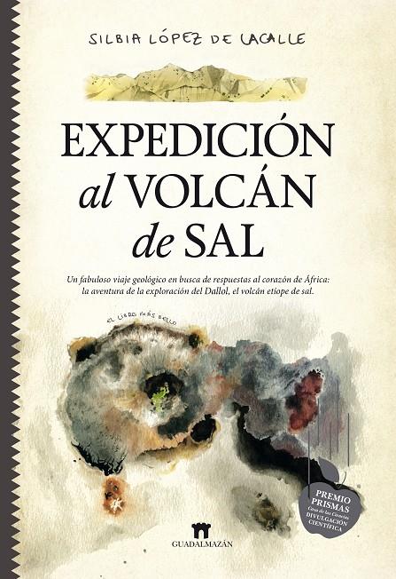 EXPEDICIÓN AL VOLCÁN DE SAL | 9788417547561 | LÓPEZ DE LACALLE, SILBIA | Galatea Llibres | Llibreria online de Reus, Tarragona | Comprar llibres en català i castellà online