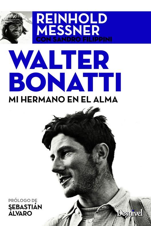 MI HERMANO EN EL ALMA | 9788498293234 | WALTER BONATTI | Galatea Llibres | Librería online de Reus, Tarragona | Comprar libros en catalán y castellano online