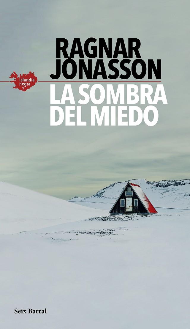 LA SOMBRA DEL MIEDO (SERIE ISLANDIA NEGRA 1) | 9788432235610 | JÓNASSON, RAGNAR | Galatea Llibres | Llibreria online de Reus, Tarragona | Comprar llibres en català i castellà online