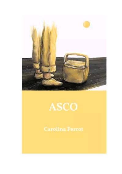 ASCO | 9788412494709 | PERROT, CAROLINA | Galatea Llibres | Llibreria online de Reus, Tarragona | Comprar llibres en català i castellà online